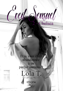Lola T. – Eveil Sensuel, Tome 2 : Chelsea