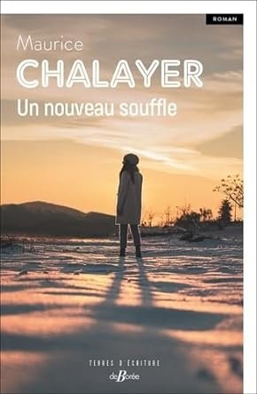 Maurice Chalayer - Un nouveau souffle