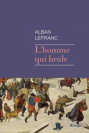 Alban Lefranc – L’homme qui brûle