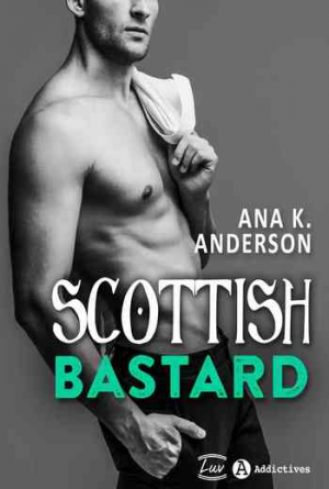 Ana K. Anderson – Scottish Bastard