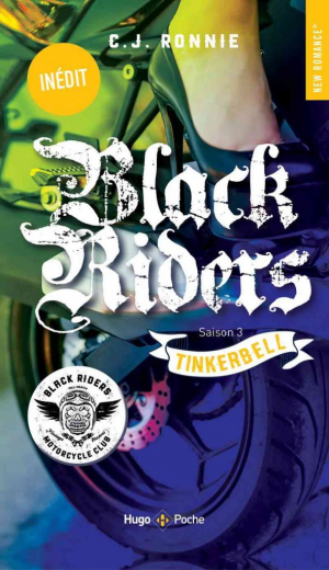 C. J. Ronnie – Black Riders, Tome 3 : Tinkerbell