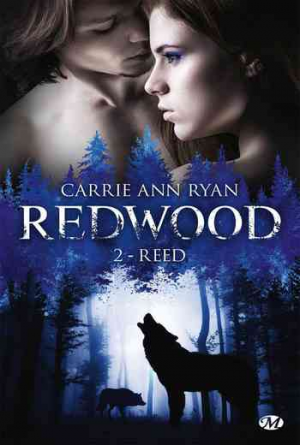 Carrie Ann Ryan – Redwood, Tome 2 : Reed