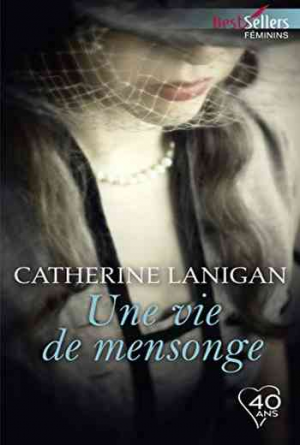Catherine Lanigan – Une vie de mensonge
