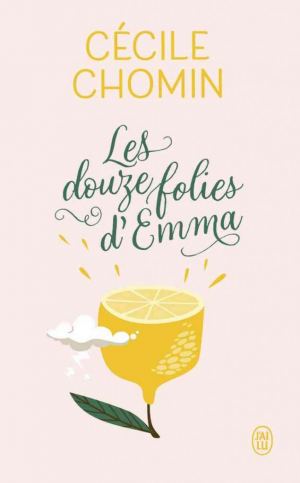 Cécile Chomin – Les douze folies d’Emma