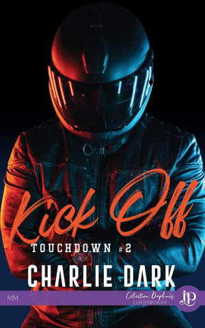 Charlie Dark – Touchdown, Tome 2 : Kick Off