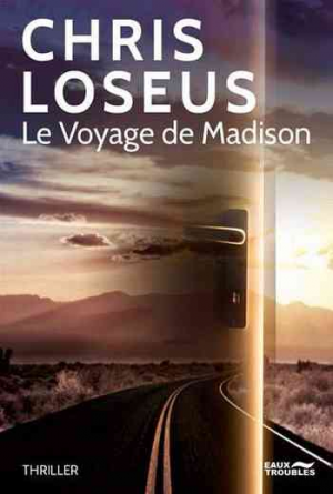 Chris Loseus – Le voyage de Madison