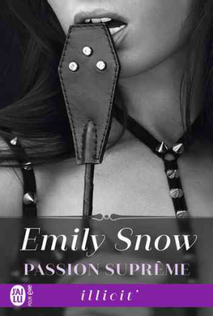 Emily Snow – Passion suprême