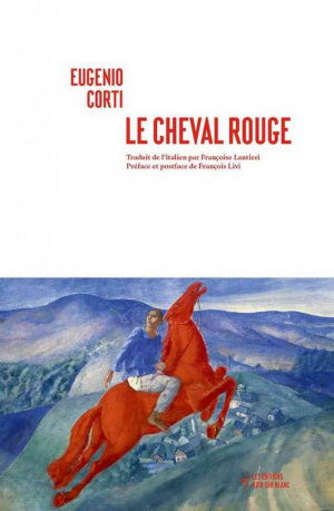 Eugenio Corti – Le Cheval rouge