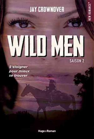 Jay Crownover – Wild men : Saison 2