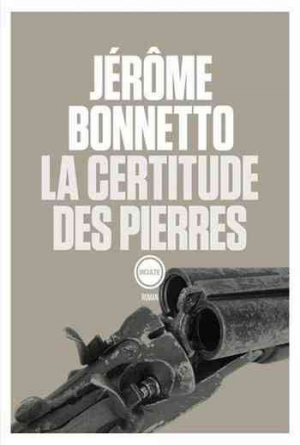 Jérôme Bonnetto – La certitude des pierres
