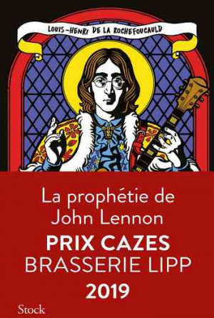 Louis-Henri de La Rochefoucauld — La prophétie de John Lennon