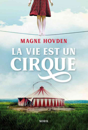 Magne Hovden – La vie est un cirque