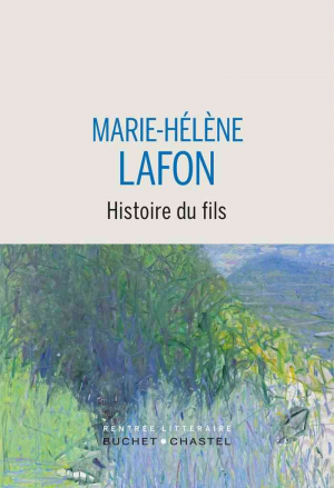 Marie-Hélène Lafon – Histoire du fils