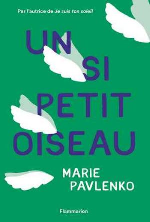 Marie Pavlenko – Un si petit oiseau