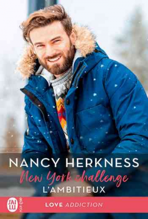 Nancy Herkness – New York Challenge, Tome 2.5 : L’Ambitieux