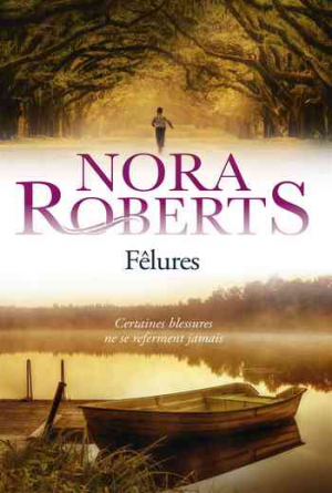 Nora Roberts – Fêlures