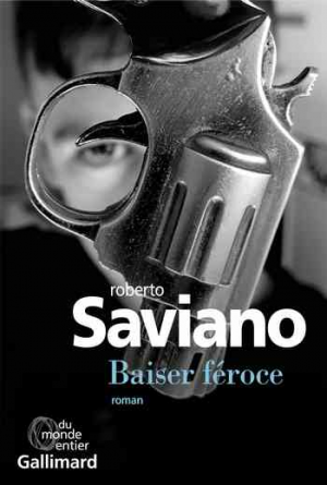 Roberto Saviano — Baiser féroce