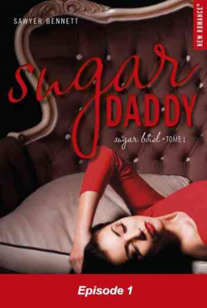 Sawyer Bennett – Sugar Bowl, Tome 1 : Sugar Daddy